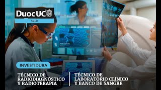 Investidura Técnico Radiodiagnóstico y Radioterapia  Técnico Laboratorio Clínico y Banco de Sangre [upl. by Ibmab697]