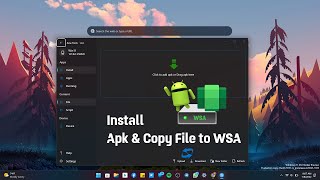 Install Apk And Copy File To Windows Subsystem For Android Using AOW Tool [upl. by Trik131]