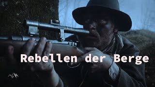 Rebellen der Berge [upl. by Gnap]