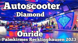 ⁴ᴷ Autoscooter Diamond  Hartkopf Osselmann  Onride  Palmkirmes Recklinghausen 2023 [upl. by Rochella]