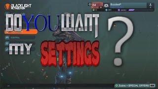 My BEST Settings Ever  Blacklight Retribution PS4 [upl. by Nnaeed]