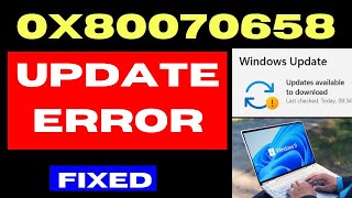 0x80070658 Windows Update Error Code on Windows 11  10 Fixed [upl. by Allenotna6]