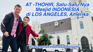 Beginilah Suasana Di Sekitar MESJID INDONESIA Di LOS ANGELES AMERIKA [upl. by Allyn]