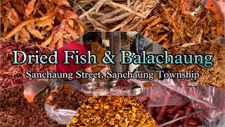 Dried Fish amp Dry Shrimp Balachaung  Famous Balachaung in Sanchaung Street  Peanut Balachaung [upl. by Jannery]