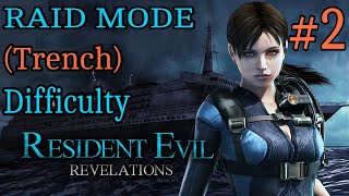 Resident Evil Revelations Raid Mode Trench Difficulty [upl. by Dynah454]