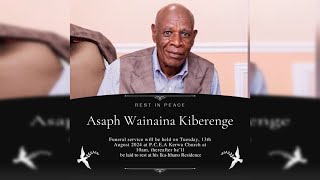 MEMORIAL SERVICE FOR THE LATE ASAPH WAINAINA KIBERENGE [upl. by Neumark53]