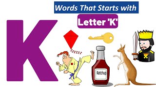 Words That Start with Letter K  Words From Letter K  Phonics  Letter K words  Kids Vocabulary [upl. by Nivart]