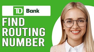 How To Find The Routing Number On The TD Bank App How Do I Find Routing Number On The TD Bank App [upl. by Eenet]