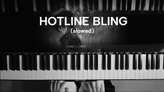 Hotline Bling🎹  piano slowed piano [upl. by Anilys]