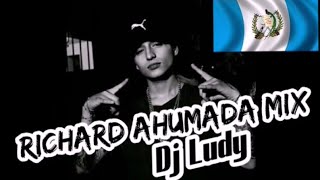 Richard ahumada Mix  DjLudy502 GuatemalaRecord [upl. by Tyrrell]