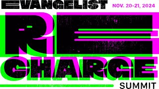 Recharge Evangelist Summit 2024 [upl. by Aurore83]