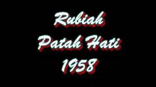 Rubiah  Patah Hati 1958 [upl. by Atile]