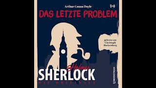 Sherlock Holmes Die Klassiker  Das letzte Problem Komplettes Hörbuch [upl. by Jsandye]