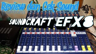 Review dan Cek Sound soundcraft EFX 8 [upl. by Annaear]