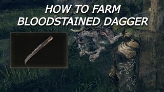 Easiest Farm for Bloodstained Dagger  Elden Ring [upl. by Cynthia175]