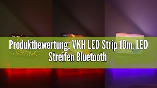 Produktbewertung VKH LED Strip 10m LED Streifen Bluetooth RGB LED Band 10m Selbstklebend mit Fernb [upl. by Roddie537]