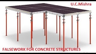 Formwork for Concrete Structure01 Requirements of Falsework [upl. by Arde]