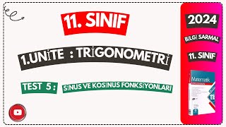 TEST 5 SİNÜS VE KOSİNÜS FONKSİYONLARIBİLGİ SARMAL 11SINIF MATEMATİK SORU BANKASI ÇÖZÜMLERİ 2024 [upl. by Hagi146]