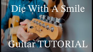 Guitar Tutorial amp Chords  Die With A Smile  Bruno Mars amp Lady Gaga [upl. by Oihsoy274]