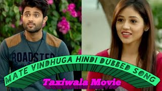 Mate Vinadhuga Hindi Dubbed Lyrical Song from movie Taxiwala  Na Kuch Kahe Bina  Super Taxi [upl. by Tyler]