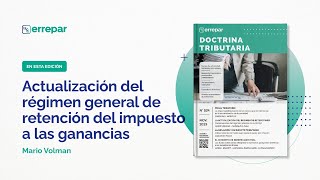 Actualización del régimen general de retención del impuesto a las ganancias [upl. by Amrita]