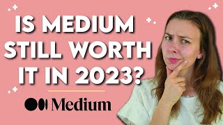 Is Medium Still Worth It In 2023 Can You Still Make Money on Medium as a Beginner in 2023 [upl. by Barbour712]