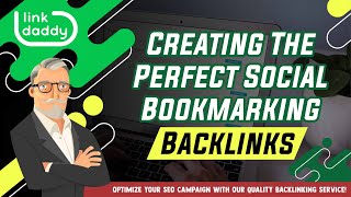 Creating The Perfect Social Bookmarking Backlinks [upl. by Justino614]