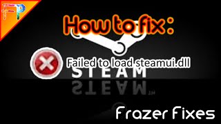 How to fix SteamUIdll error for Windows 1087 [upl. by Nakada]