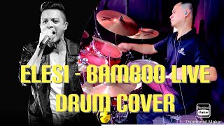 Elesi Drum Bamboo Live Drum Cover Junjun Regalado [upl. by Eiralih]