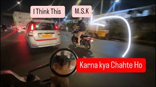 Tiger bike wala karna kya chahte ho  ya banda MSK Hai MotoBlog [upl. by Fowle]