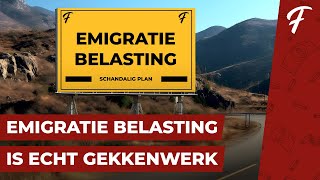 EMIGRATIE BELASTING NEDERLANDERS WORDEN NOG MEER GENAAID [upl. by Dan]