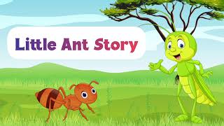 The Ant And The Grasshopper  Little Ant  Story  Story in English  Short Story  Story for Kids [upl. by Carlene]