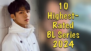 10 Highest Rated BL Series of 2024 So Far [upl. by Erbe]