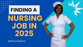 Tips for finding a nursing job in 2025 [upl. by Teplica]