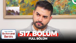 En Hamarat Benim 517 Bölüm [upl. by Nej]