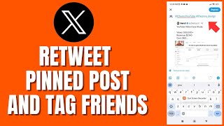 How To Retweet Pinned Post On Twitter And Tag Friends [upl. by Denoting339]