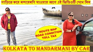 Kolkata to Mandarmani by Car  Kolkata to Mandarmani by Road with full road information  mandarmani [upl. by Marketa506]