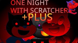 ONE NIGHT WITH SCRATCHERS FULL WALKTHROUGH [upl. by Bratton]