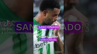 Edwin Cardona sancionado por el polémico gesto en el partido Atlético Nacional vs Medellin colombia [upl. by Eigram]