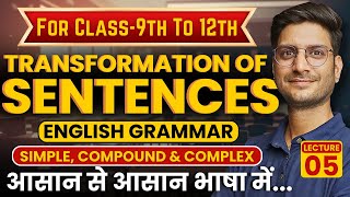 L5 Transformation Of Sentence  English Grammar  For Class9th To Class12th [upl. by Sousa228]