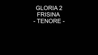 GLORIA 2 FRISINA TENORE [upl. by Lebaron]