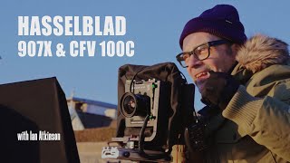 Hasselblad 907x amp CFV 100c  A journey with Ian Atkinson on location with Technical cameras [upl. by Sixla]