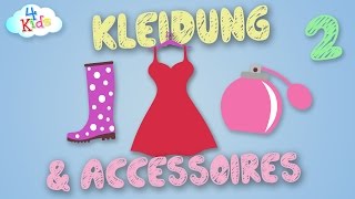 Kleidungsstücke und Accessoires lernen für Kinder und Kleinkinder Teil2 deutsch [upl. by Nosilla]