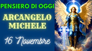 PENSIERO di SAN MICHELE ARCANGELO di OGGI 16 Novembre 2024  Arcangelo Michele [upl. by Adlemy]