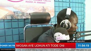 IWOSAN AYE IJOHUN ATI TODE ONIPower365 Radio Live Stream [upl. by Ibor]