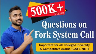 L19 Questions on Fork System Call With Explanation  Operating System [upl. by Fauch]