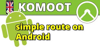 📱Komoot 🇬🇧 simple route planning 🤖 Android App Lesson 6 [upl. by Ham]