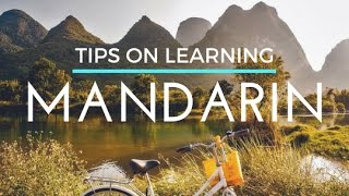 Tips on Learning Mandarin [upl. by Attesoj650]