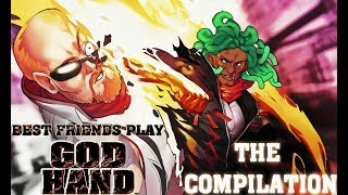 Two Best Friends Play God Hand COMPILATION [upl. by Alamap965]