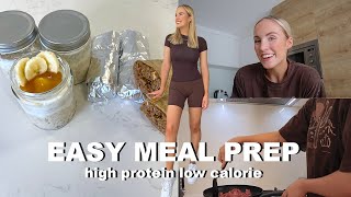 EASY MEAL PREP  High Protein Low Calorie Weight Loss [upl. by Leighton]